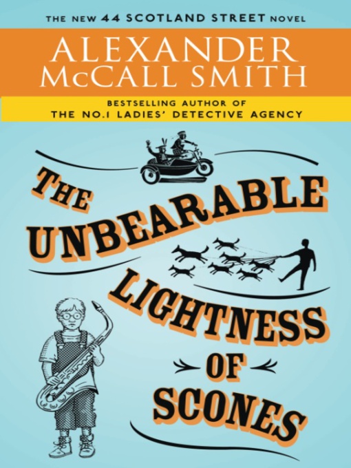 Title details for The Unbearable Lightness of Scones by Alexander McCall Smith - Wait list